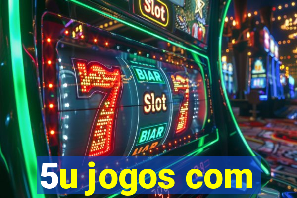 5u jogos com